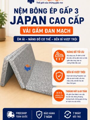 Nệm Ngủ Ngon - Nệm bông ép gấp 3 Japan cao cấp gấm đan mạch