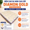 Nệm Ngủ Ngon - Nệm cao su non cao cấp Diamond Gold