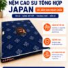 Nệm Ngủ Ngon - Nệm cao su tổng hợp Japan