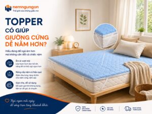 Nệm Ngủ Ngon - Topper có giúp giường cứng dễ nằm hơn