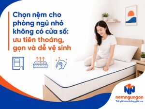 Chọn nệm cho phòng ngủ nhỏ không có cửa sổ