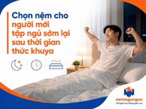 Nệm Ngủ Ngon - Chọn nệm cho người mới tập ngủ sớm