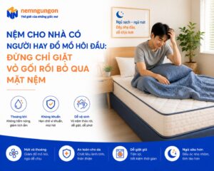Nệm Ngủ Ngon - Người hay đổ mồ hôi đầu