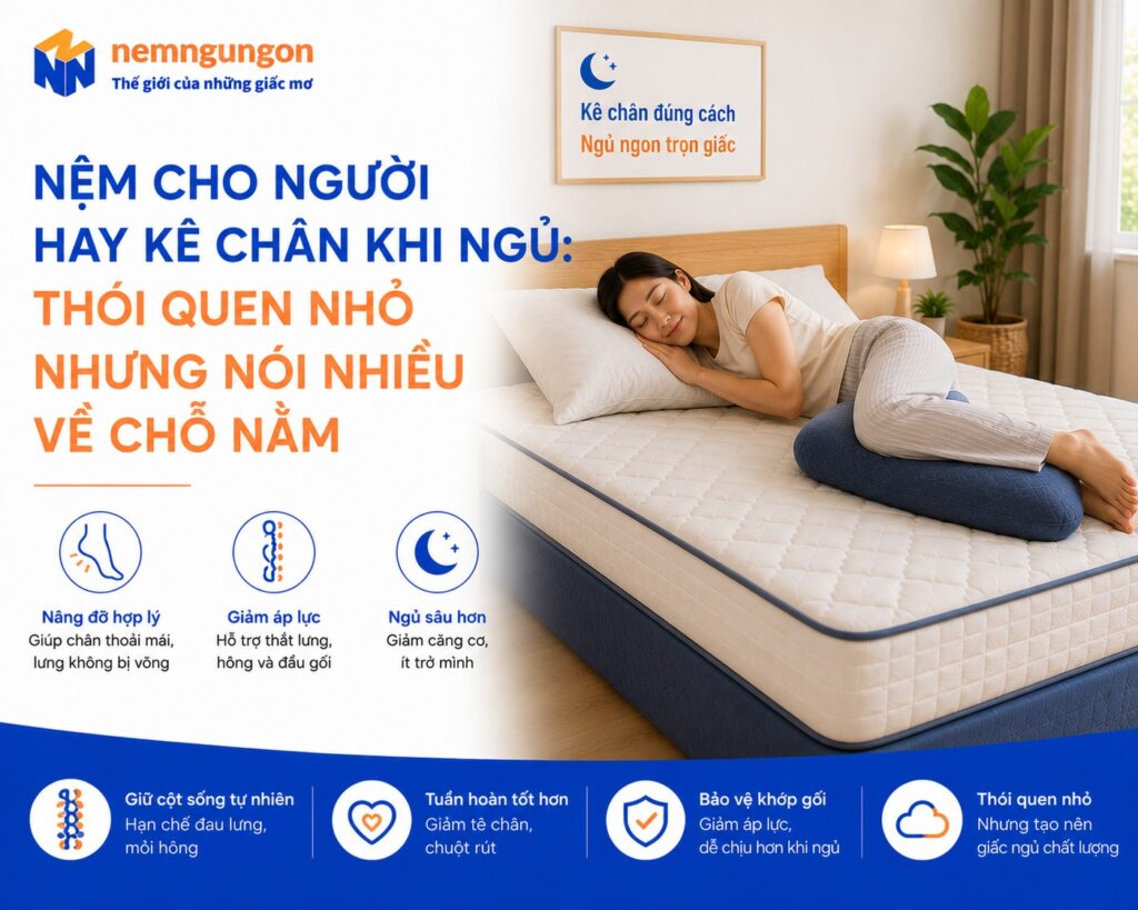 Nệm Ngủ Ngon - Hay kê chân khi ngủ