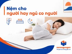 Nệm Ngủ Ngon - Nệm cho người hay ngủ co người