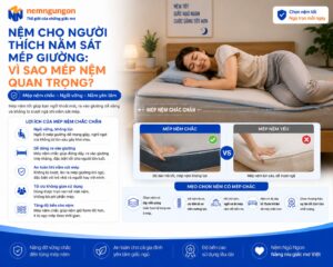 Nệm Ngủ Ngon - Nệm cho người thích nằm sát mép giường
